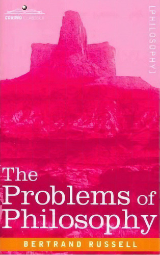 The Problems Of Philosophy, De Bertrand Russell. Editorial Cosimo Classics, Tapa Blanda En Inglés