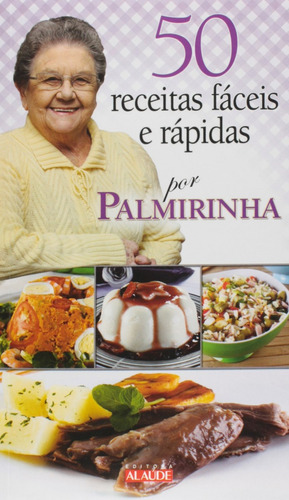 Livro 50 Receitas Fáceis E Rapidas Por Palmirinha