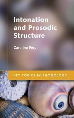 Key Topics In Phonology: Intonation And Prosodic Structur...