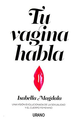 Tu Vagina Habla / Isabella Magdala / Envio Latiaana