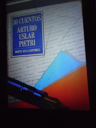 Libro 30 Cuentos- Arturo Uslar Pietri