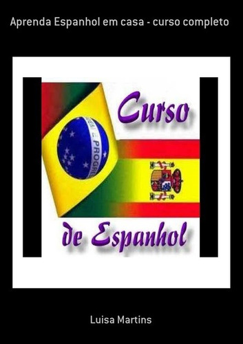 Livro Aprenda Espanhol Em Casa - Curso Completo