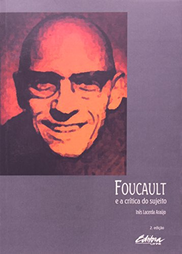 Libro Foucault E A Crítica Do Sujeito De Marco César De Arau