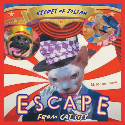Escape From Cat City 2: Secret Of Zoltar, De Mammonek, M.. Editorial Friesenpr, Tapa Blanda En Inglés