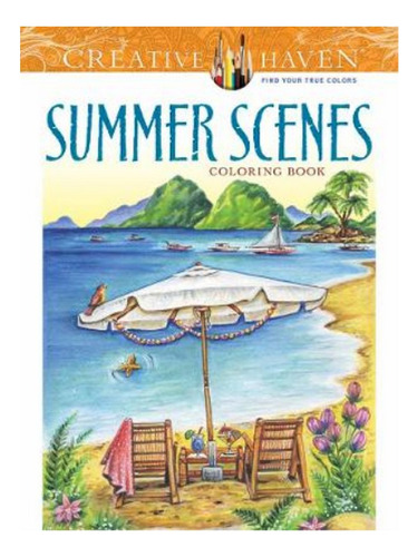 Creative Haven Summer Scenes Coloring Book - Teresa Go. Eb14