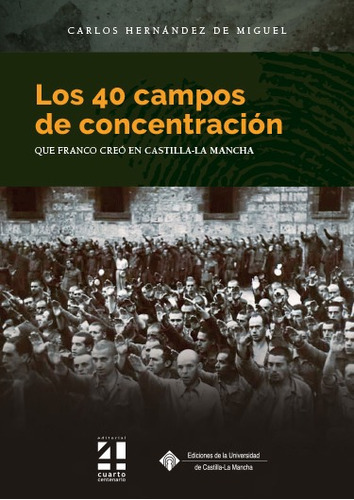 Los 40 Campos De Concentración Que Franco -   - * 