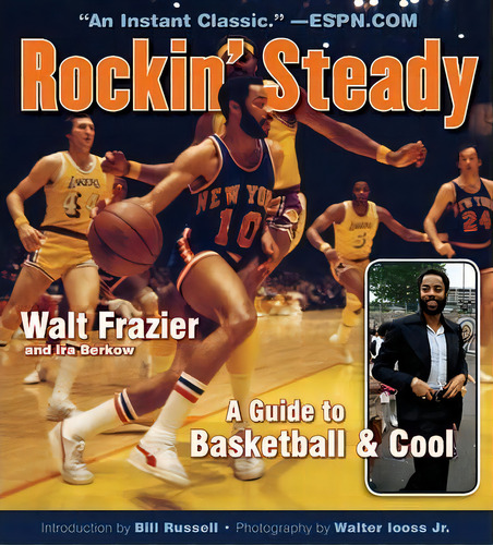 Rockin' Steady, De Walt Frazier. Editorial Triumph Books, Tapa Blanda En Inglés