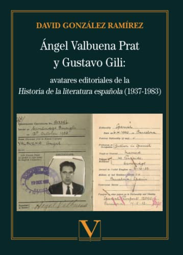 Ángel Valbuena Prat Y Gustavo Gili: Avatares Editoriales De