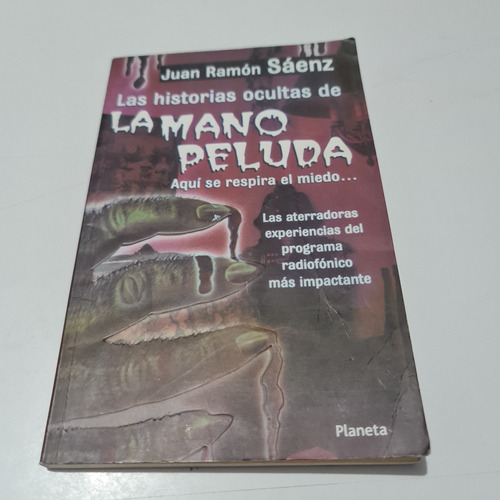 Las Historias Ocultas De La Mano Peluda Juan Ramón Sáenz 