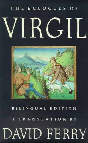 Libro: The Eclogues Of Virgil (bilingual Edition) (english