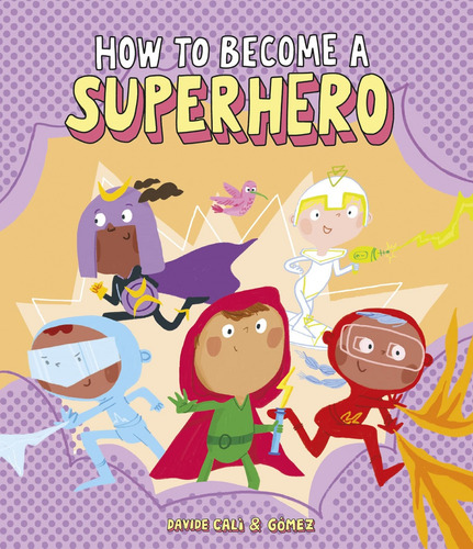 Libro How To Become A Superhero