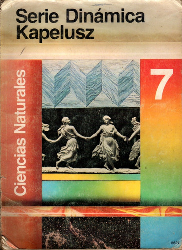 Ciencias Naturales 7 / Editorial Kapeluz