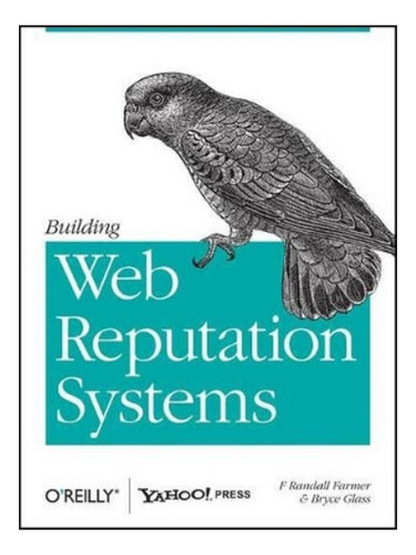 Building Web Reputation Systems - Randy Farmer. Eb05