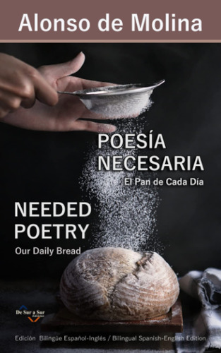 Libro: Poesía Necesaria: El Pan De Cada Día (poetas De Hoy)