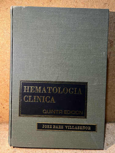 Hematologia Clinica, Villaseñor. 5a Edicion.