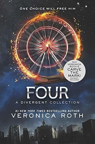 Four: A Divergent Collection : Veronica Roth (*)