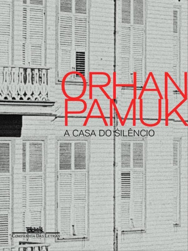 A Casa Do Silêncio, De Pamuk, Orhan. Editora Companhia Das Letras, Capa Mole Em Português