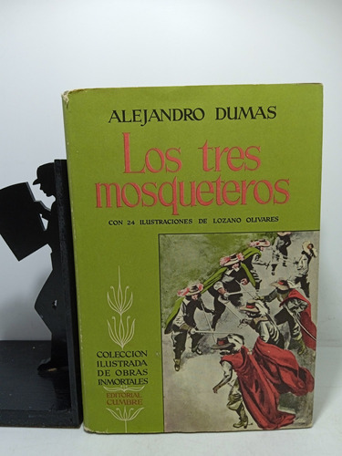 Los Tres Mosqueteros - Alejandro Dumas - Editorial Cumbre 