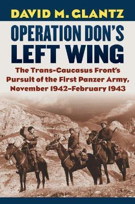 Libro Operation Don's Left Wing : The Trans-caucasus Fron...