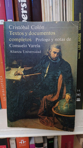Cristobal Colon - Textos Y Documentos Completos - Alianza