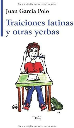 Libro: Traiciones Latinas Y Otras Yerbas (spanish Edition)