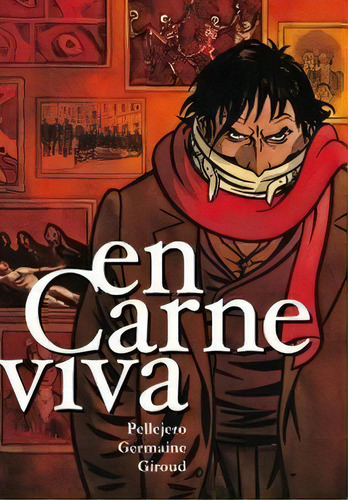 En Carne Viva, De Pellejero, Rubén. Editorial Astiberri Ediciones, Tapa Dura En Español