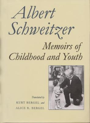 Memoirs Of Childhood And Youth - Albert Schweitzer