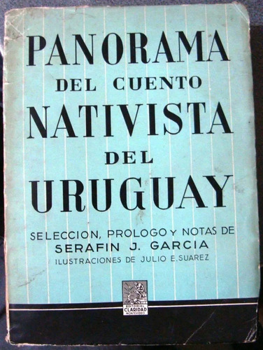 Uruguay Gauchesco Cuentos Criollos Nativistas Ed.claridad