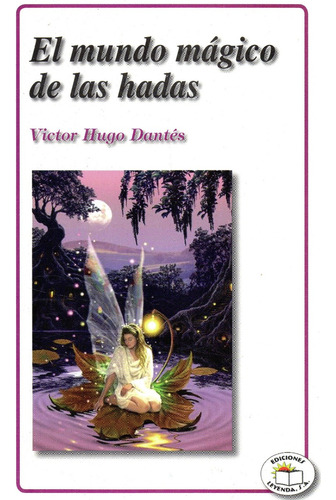 El Mundo Mágico De Las Hadas