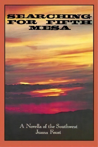 Searching For Fifth Mesa, De Juana Foust. Editorial Sunstone Press, Tapa Blanda En Inglés