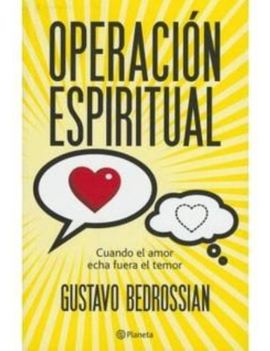 Operacion Espiritual, De Bedrossian, Gustavo. Editorial Planeta, Edición 1 En Español
