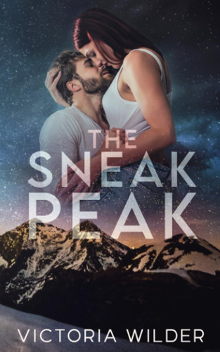 Libro: The Sneak Peak: A Single Dad, Small Town Romance (the