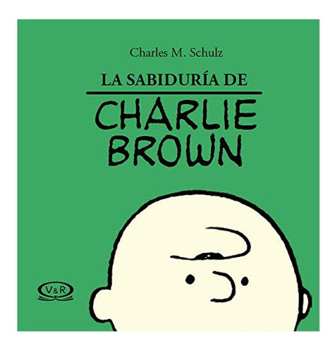 Libro La Sabiduría De Charlie Brown - Charles M. Schulz