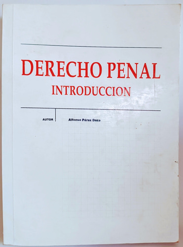 Derecho Penal Introducción Alfonso Pérez Daza