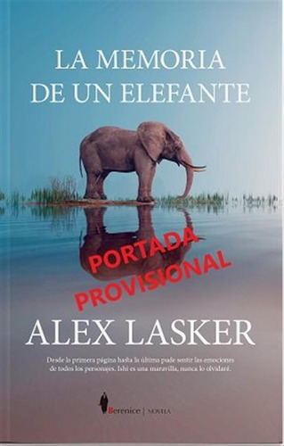 Memoria De Un Elefante,la - Lasker,alex