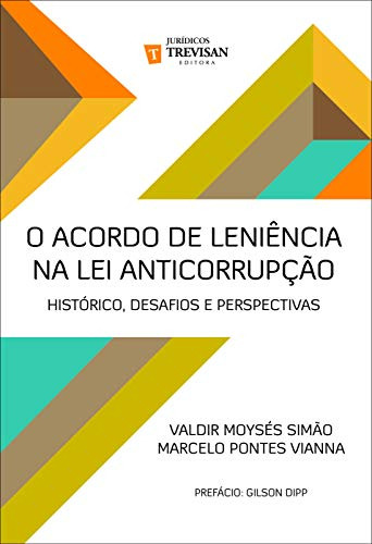 Libro Acordo De Leniencia Na Lei Anticorrupcao, O -  Histori