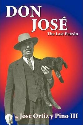 Libro Don Jose' - Iii  Jose Ortiz Pino