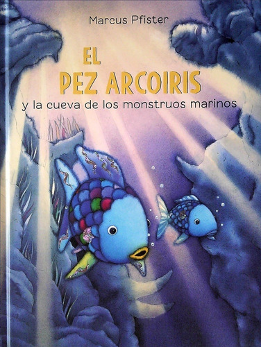 Pez Arcoiris Y La Cueva De Los Monstruos Marinos, El - Marcu