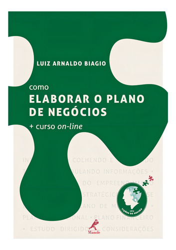 Como elaborar o plano de negócios + curso on-line, de Biagio, Luiz Arnaldo. Editorial Editora Manole LTDA, capa mole em português, 2012