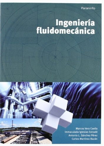 Ingenierãâa Fluidomecãâ¡nica, De Iglesias Estrade, Immaculada. Editorial Ediciones Paraninfo, S.a, Tapa Blanda En Español