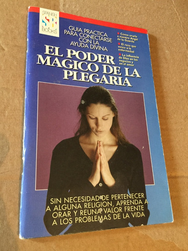 Libro El Poder Mágico De La Plegaria -  Muy Buen Estado