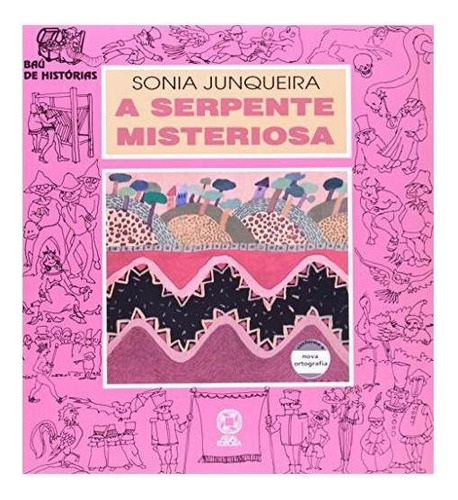 A Serpente Misteriosa, De Sonia Junqueira. Editora Atual Em Português