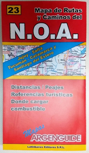 Mapa Plegable De Rutas Y Caminos Del Noroeste Argentino 