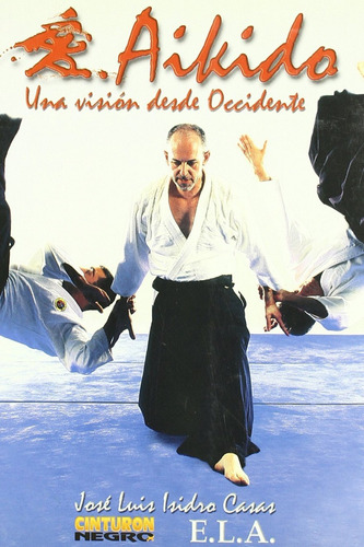 Libro Aikido - Isidro Casas, Jose Luis