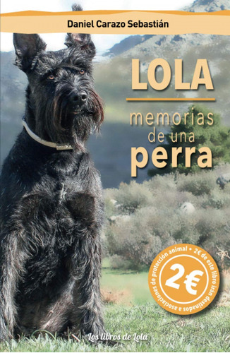 Libro Lola, Memorias De Una Perra - Cazaro, Daniel