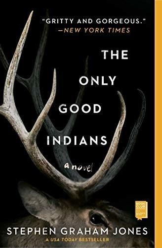 Libro The Only Good Indians - Stephen Graham Jones
