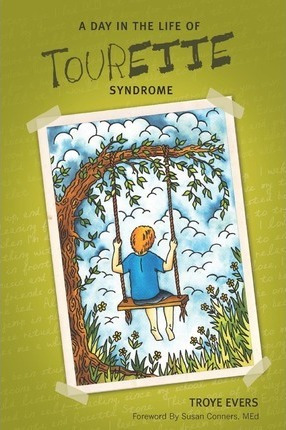 Libro A Day In The Life Of Tourette Syndrome - Troye Evers