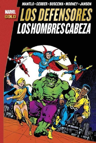 Marvel Gold Los Defensores Los Hombres Cabeza - Buscema