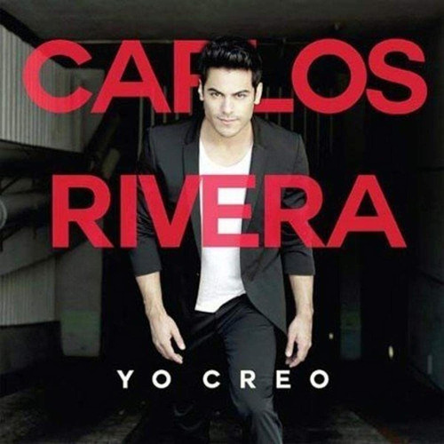 Rivera Carlos - Yo Creo Cd