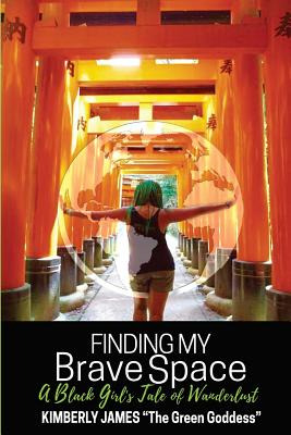 Libro Finding My Brave Space: A Black Girl's Tale Of Wand...